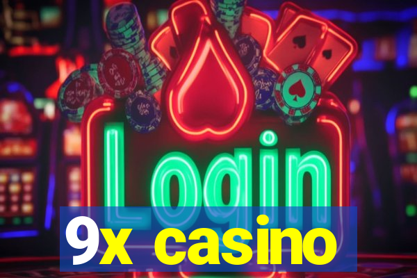 9x casino